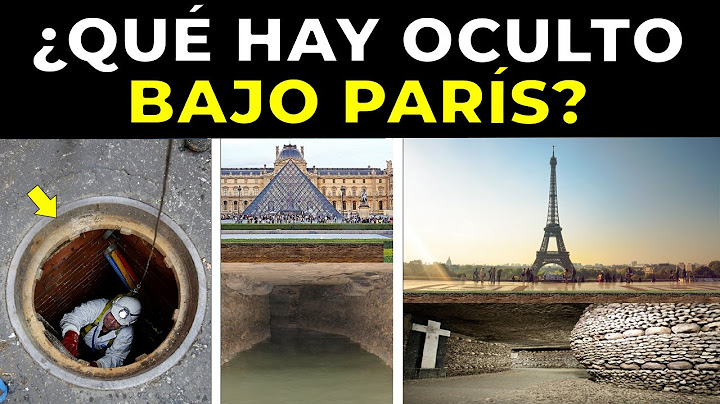 ¿Qué hay oculto bajo la CIUDAD de PARÍS?