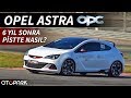 Opel Astra OPC | 6 yıl sonra pistte nasıl?