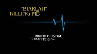 Killing Me Inside  Biarlah lirik