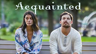 Acquainted | Romance | Drama Movie