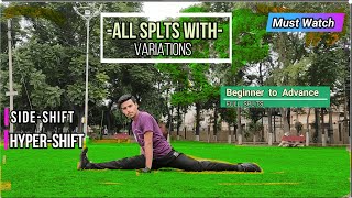 All Split Variations Beginner To Advance Levels Must Watch