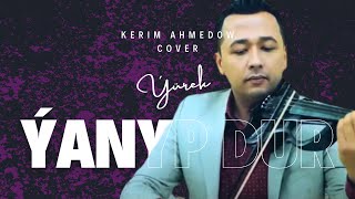Kerim Ahmedow & Hajy Yazmammedow - Yurek Yanyp Dur (Cover Violin) #best #hit #music