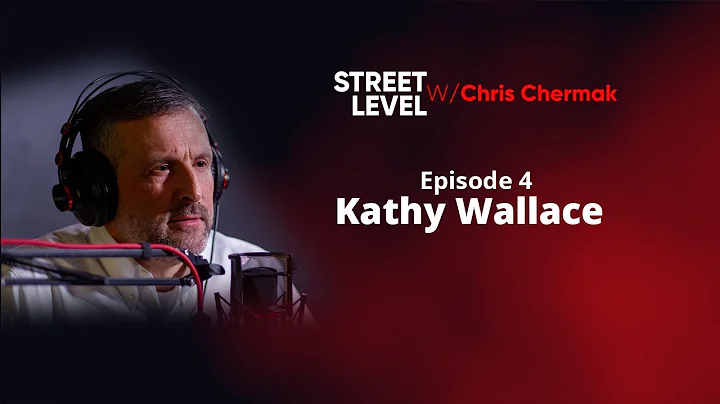 STREET LEVEL With Chris Chermak #4 - Kathy Wallace