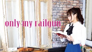 only my railgun  from  Toaru Kagaku no Railgun / Ayako Ishikawa feat. Senri Kawaguchi