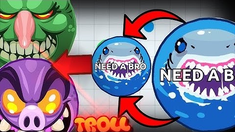 Agar.io TROLLING " NEED A BRO " [New intro ]