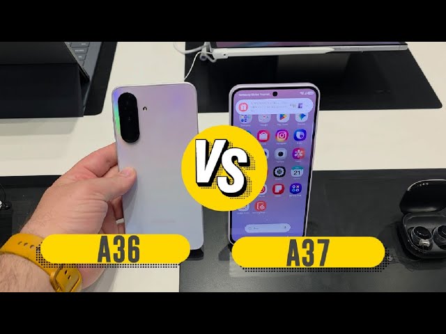 Samsung Galaxy A36 vs A37: The Difference is Huge! (Don't Judge