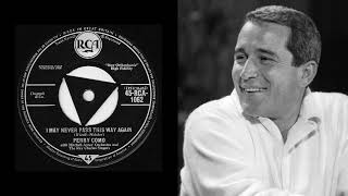 Perry Como - I May Never Pass This Way Again