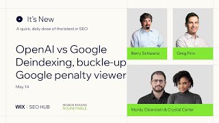 It's New  May 14  OpenAI vs Google, deindexing, buckle up, and Google penalty viewer