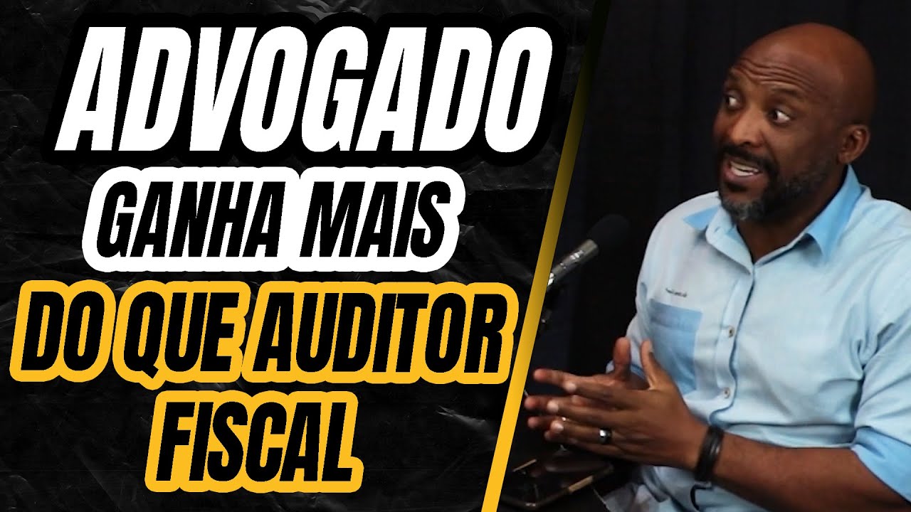ADVOGADO GANHA MAIS QUE AUDITOR FISCAL - YouTube
