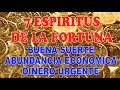 ESPIRITUS DE LA FORTUNA, ORACIÓN PARA BUENA SUERTE, ABUNDANCIA ECONÓMICA, DINERRO URGENTU