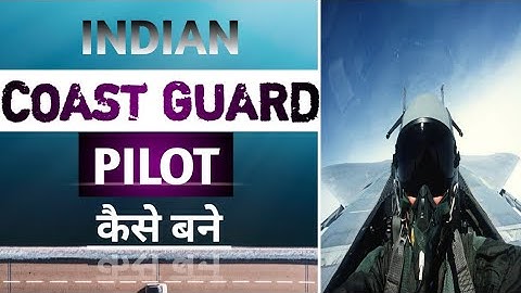 #join_assistant_commandand: How to Become a Indian Coast guard PILOT|All details in -Hindi-by WASEEM