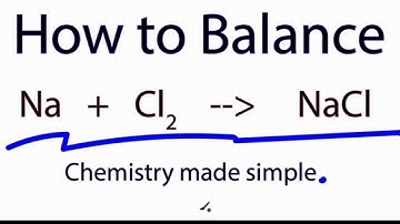 How to Balance:  Na  +   Cl2  =   NaCl