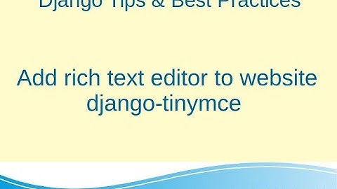 Add rich text editor to website with django-tinymce