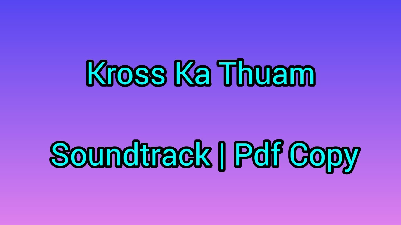 Kross Ka Thuam   Soundtrack  PDF Copy