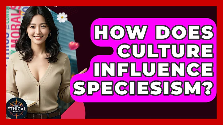 How Does Culture Influence Speciesism? - The Ethical Compass