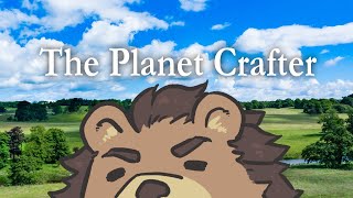 【The Planet Crafter】魚！！！！魚！！！（うおっうおッと読む）【三ケ山銀次】