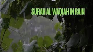 SURAH AL WAQIAH IN THE RAIN