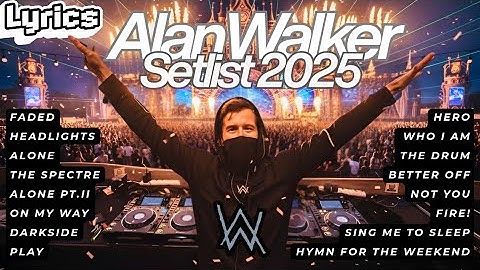 Alan Walker Songs Playlist 2025 | The Greatest Hits Full Album with lyrics #edm #playlist 