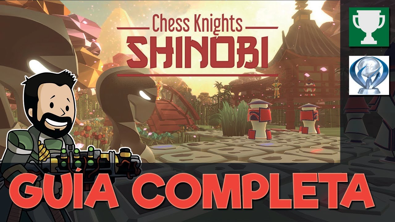 Road To The Chess Knights Shinobi Platinum Trophy (plat #608) 