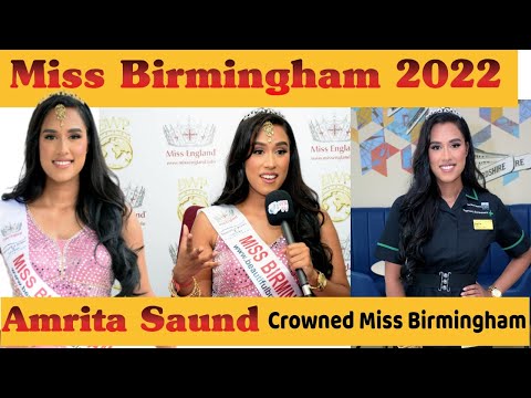 Miss Birmingham 2022: NHS Pharmacist from Handsworth Amrita Saund crowned Miss Birmingham2022 | WNTV