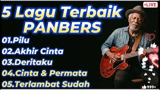 Download lagu 5 LAGU TERBAIK PANBERS - COVER BLUES MENYENTUH HATI DENGAN VOKAL SERAK