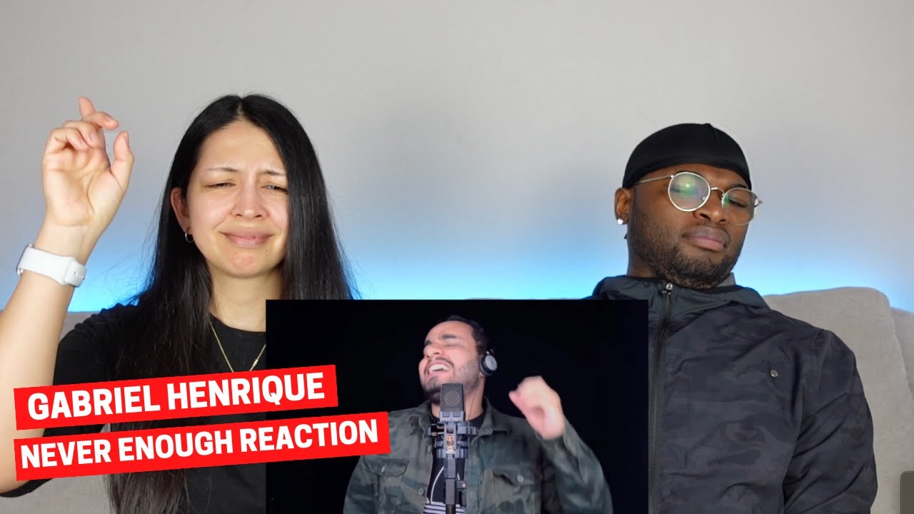 Gabriel Henrique Never Enough REACTION