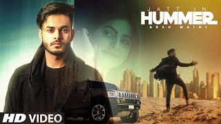 Jatt In Hummer: Arsh Maini (Official Song) | Goldboy | New Punjabi Songs 2017