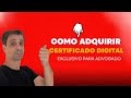Como adquirir ceritificado digital exclusivo para Advogado [atualizado 2025].