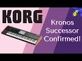 KORG Kronos Successor Confirmed!  Not What I