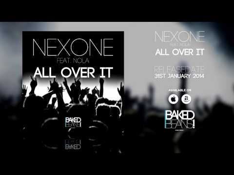 Nexone Feat. Nola - All Over It (Radio Edit)