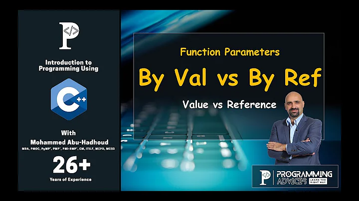 Lesson #37 - Function Parameters - By-Val vs By-Ref
