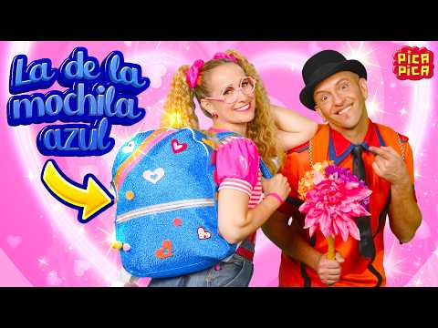 Pica-Pica: LA DE LA MOCHILA AZUL (Videoclip Oficial - COMPLETO) #videosparaniños