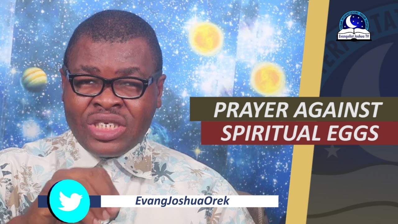 PRAYER AGAINST SPIRITUAL EGGS Spiritual Meaning of Broken Eggs YouTube