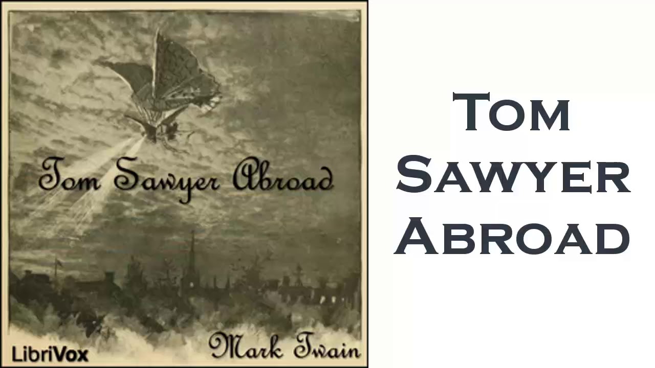 Tom Sawyer Abroad by Mark Twain | Audiobooks Youtube Free