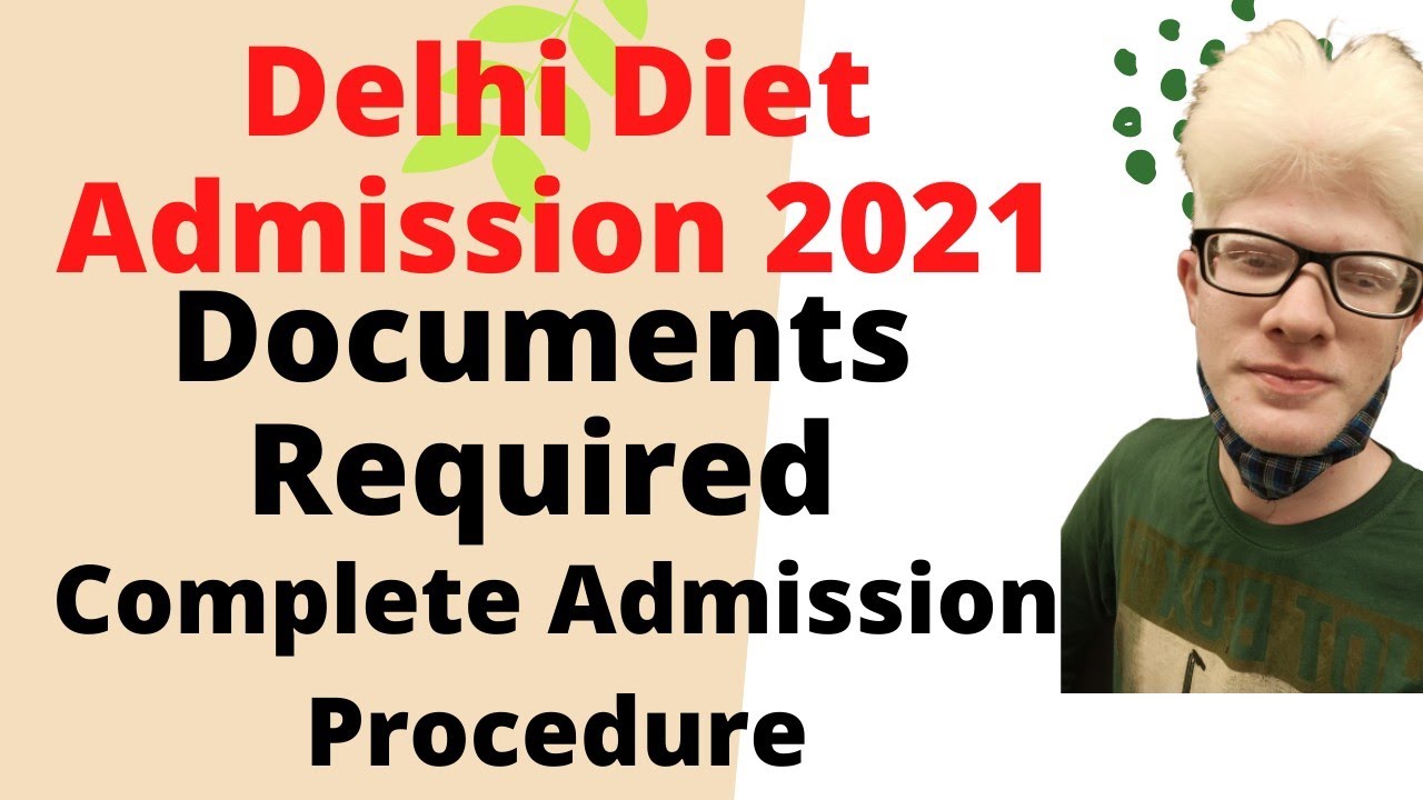 Delhi Diet Admission procedure 2021 | Scert Delhi D el ed admission 2021