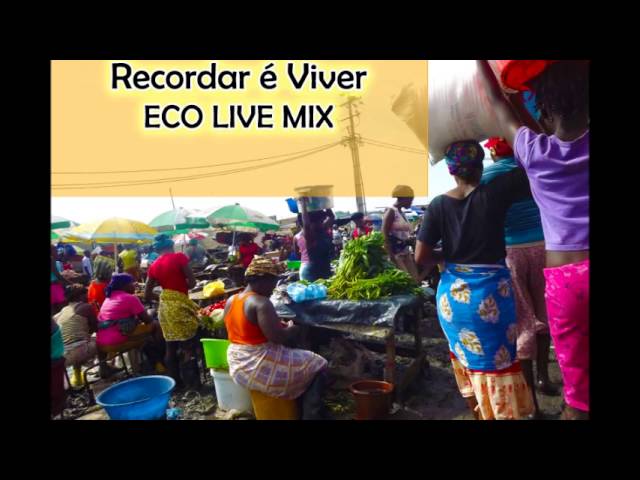 Recordar é Viver - Eco Live Mix com Dj Ecozinho class=
