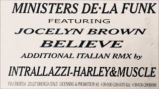MINISTERS DE-LA FUNK featuring JOCELYN BROWN BELIEVE