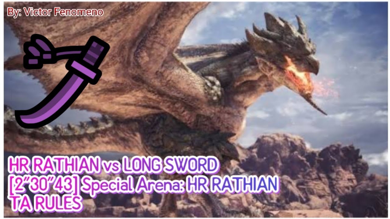 HR RATHIAN vs LONG SWORD [2"30"43] TA RULES