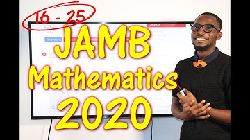 JAMB CBT Mathematics 2020 Past Questions 16 - 25