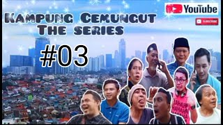 Kampung Cemungut The Series #3 #kampungcemungut #komedi #sitkom