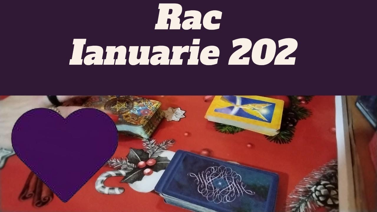 Rac Ianuarie 2026   Va intalniti persoana iubita 🥰♥️😍