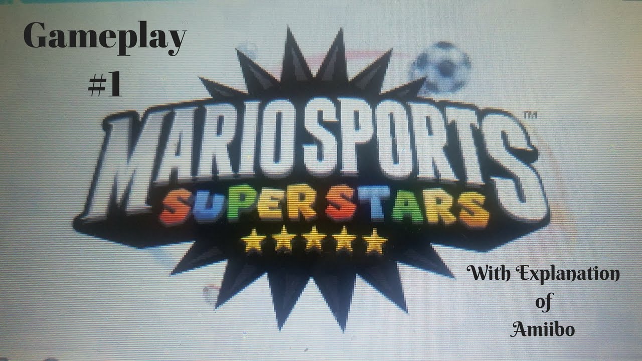 Mario Sports Superstars Gameplay 1 with Explanation of Amiibo Card