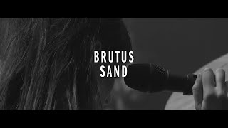 Brutus &quot;Sand&quot; (Official Video)