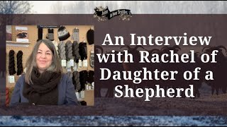Interview With Rachel Of Daughter Of A Shepherd