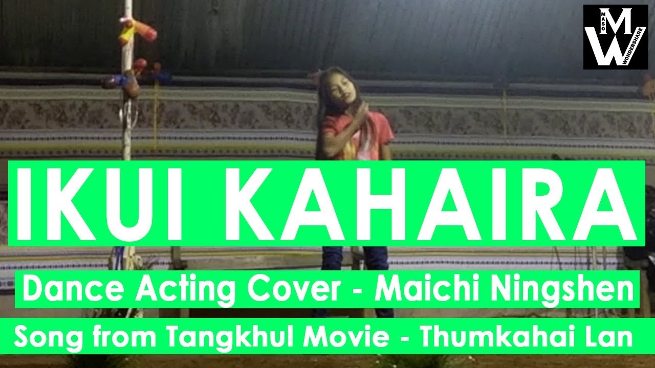 IKUI KAHAIRA DANCE COVER l Tangkhul Movie Thumkahai Lan l Song