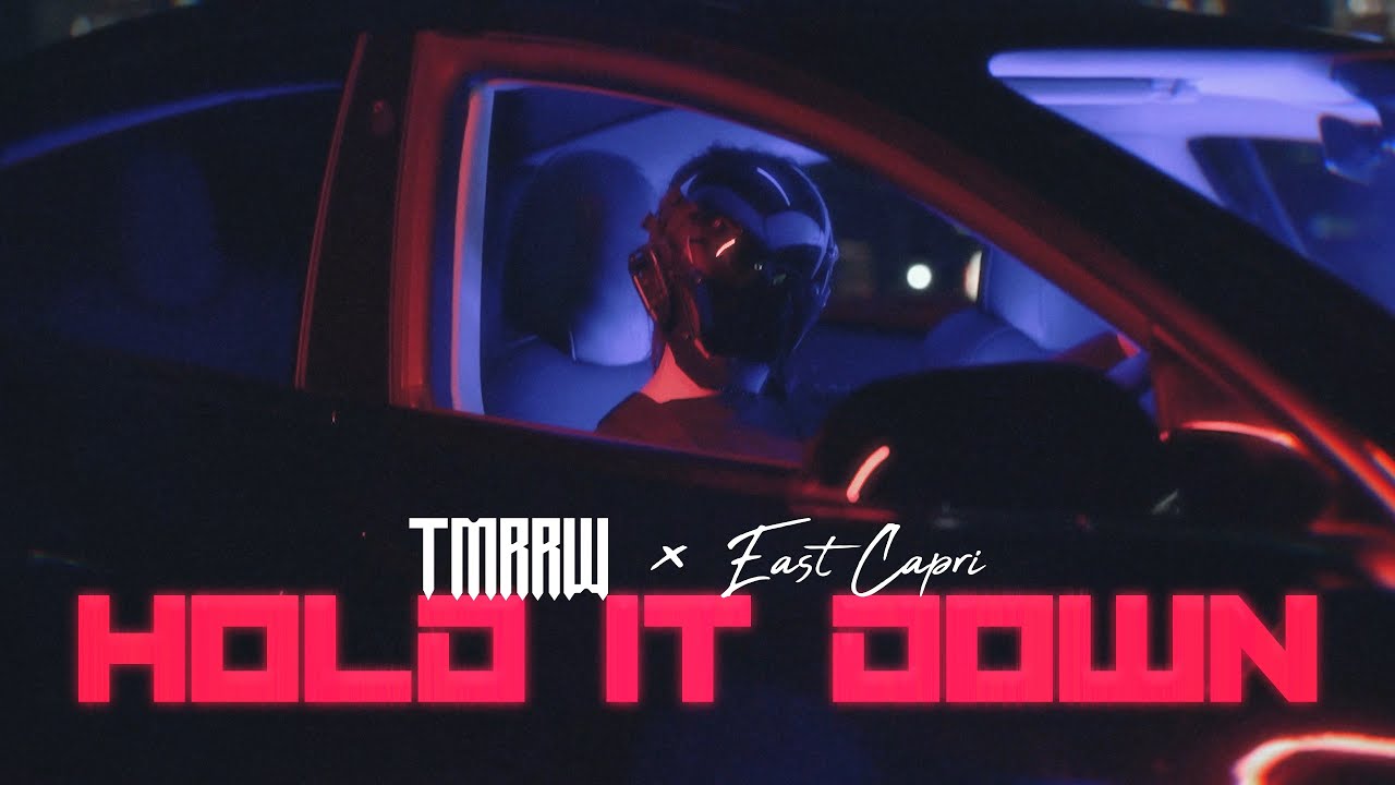 Watch TMRRW x East Capri - Hold It Down (Official Music Video) on YouTube Watch TMRRW x East Capri - Hold It Down (Official Music Video) on YouTube