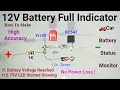 How To Make Simple 12V Battery Full Charge Indicator Circuit, 12V Car Battery Status Monitor 12.75V