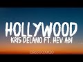 Kris delano  hollywood ft hev abi lyrics