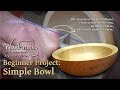 Simple (But Elegant) Bowl: Beginners Woodturning Project