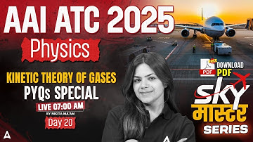 AAI ATC 2025 | Kinetic Theory of Gases MCQs | AAI ATC Physics Classes | Day 20 | By Nikita Mam